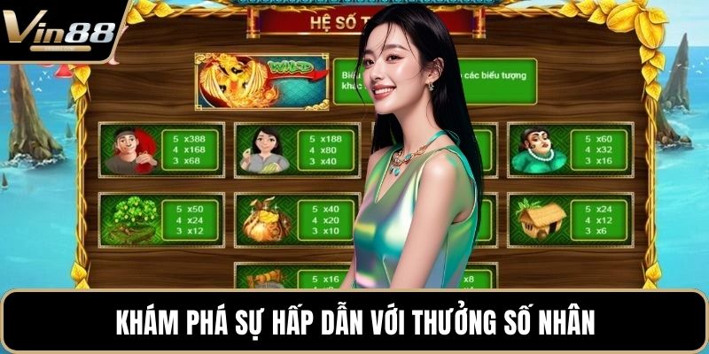 Khám phá sự hấp dẫn với thưởng số nhân