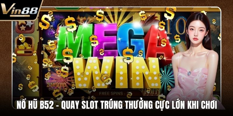Nổ hũ B52