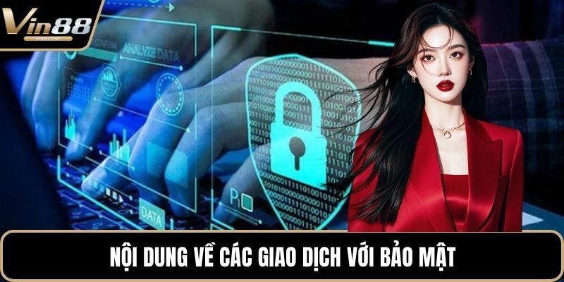 Nội dung về các giao dịch với bảo mật