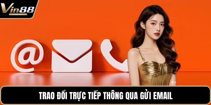 Trao đổi trực tiếp thông qua gửi email